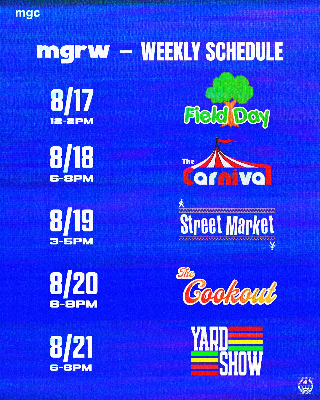 🎪✨ 5 Days… 5 Events… 16 Orgs… 1 WEEK! ✨🎪
Ready to find your people, make new connections, and experience everything MGC has to offer?
Join us from August 17th - 21st For MGC’s MGRW Week. 5 days of games, food, community, culture, and unforgettable memories!
🌳 8/17 — Field Day | 12–2 PM | West Holland Lawn
🎡 8/18 — Carnival | 6–8 PM | Library Plaza
🛍️ 8/19 — Street Market | 3–5 PM | West Holland Lawn
🍔 8/20 — Cookout | 6–8 PM | Spark Lawn
🎶 8/21 — Yard Show | 6–8 PM | Todd Steps
Save the dates & bring your friends — we can’t wait to meet you!